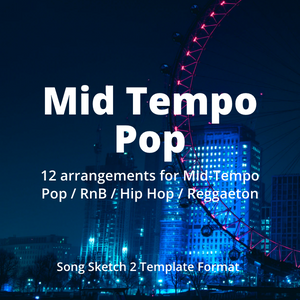 Mid Tempo Pop Arrangement Templates