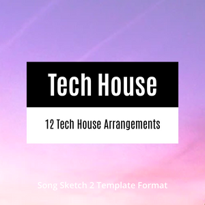 Tech House Arrangement Templates